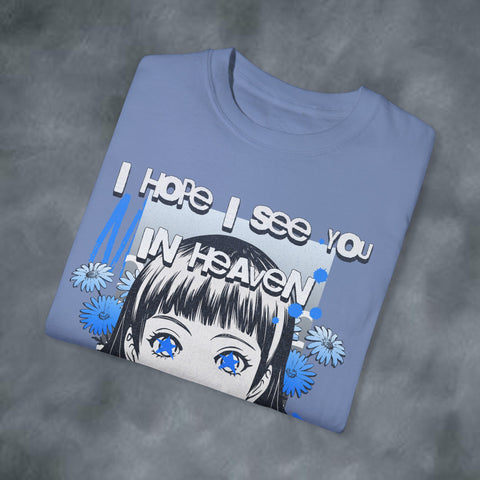 See you in Heaven Garment-Dyed T-shirt