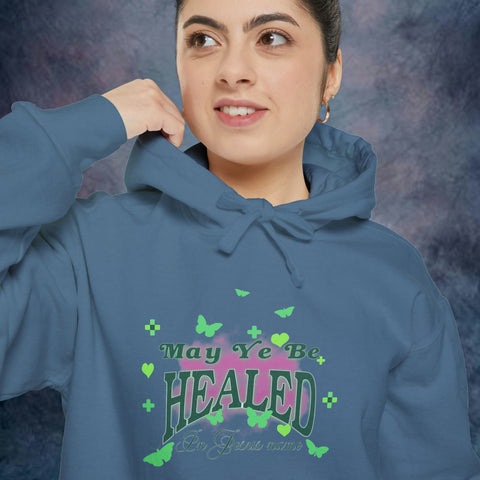 May Ye Be Healed Garment-Dyed Hoodie