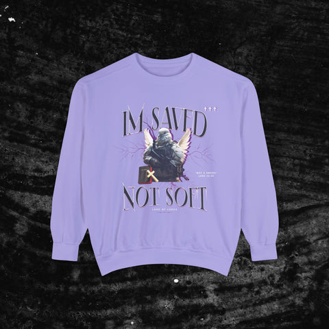 Unisex Saved Not Soft 2.0 Garment-Dyed Sweatshirt - Lord of Lords