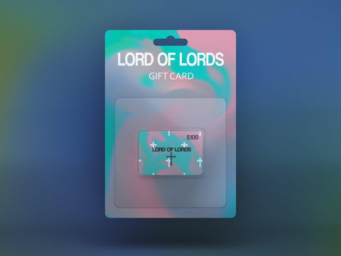 Lord of Lords Gift Card - Lord of LordsGift Cards
