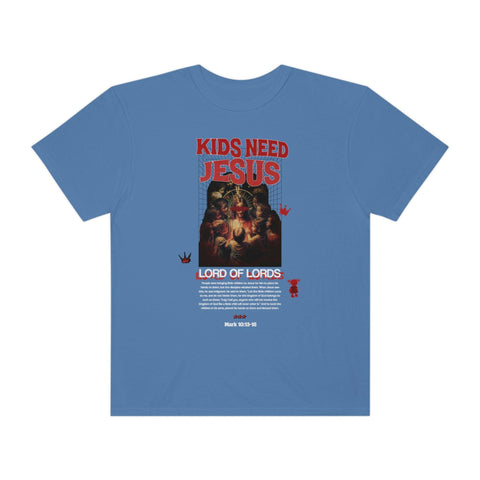 Unisex Kids Need Jesus Garment-Dyed Tee - Lord of LordsT-Shirt